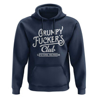 Grumpy Fucker's Club Lifetime Member Hoodie Funny Distressed Sarcastic Adult Humor Slogan Typography
