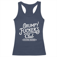 Grumpy Fucker's Club Lifetime Member Racerback Tank Top Funny Distressed Sarcastic Adult Humor Slogan Typography