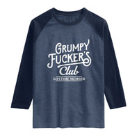 Grumpy Fucker's Club Lifetime Member Raglan Shirt Funny Distressed Sarcastic Adult Humor Slogan Typography