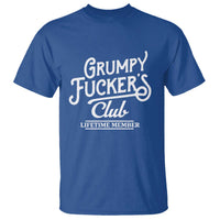 Grumpy Fucker's Club Lifetime Member T Shirt Funny Distressed Sarcastic Adult Humor Slogan Typography