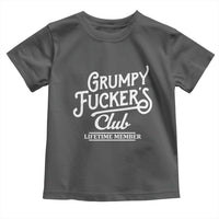 Grumpy Fucker's Club Lifetime Member Toddler T Shirt Funny Distressed Sarcastic Adult Humor Slogan Typography