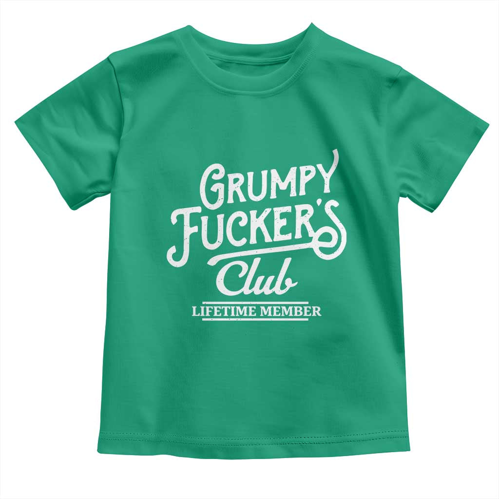 Grumpy Fucker's Club Lifetime Member Toddler T Shirt Funny Distressed Sarcastic Adult Humor Slogan Typography