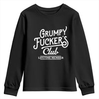 Grumpy Fucker's Club Lifetime Member Youth Sweatshirt Funny Distressed Sarcastic Adult Humor Slogan Typography