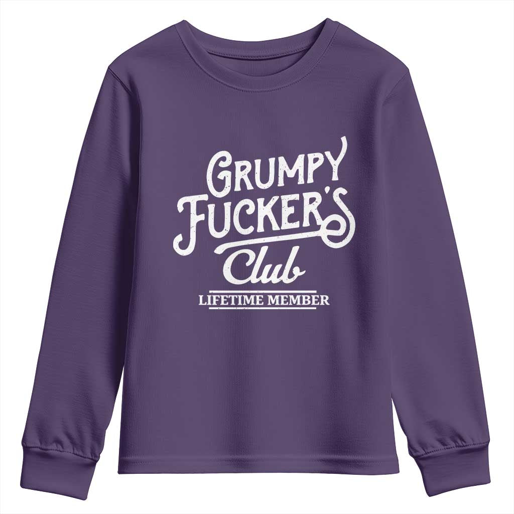 Grumpy Fucker's Club Lifetime Member Youth Sweatshirt Funny Distressed Sarcastic Adult Humor Slogan Typography