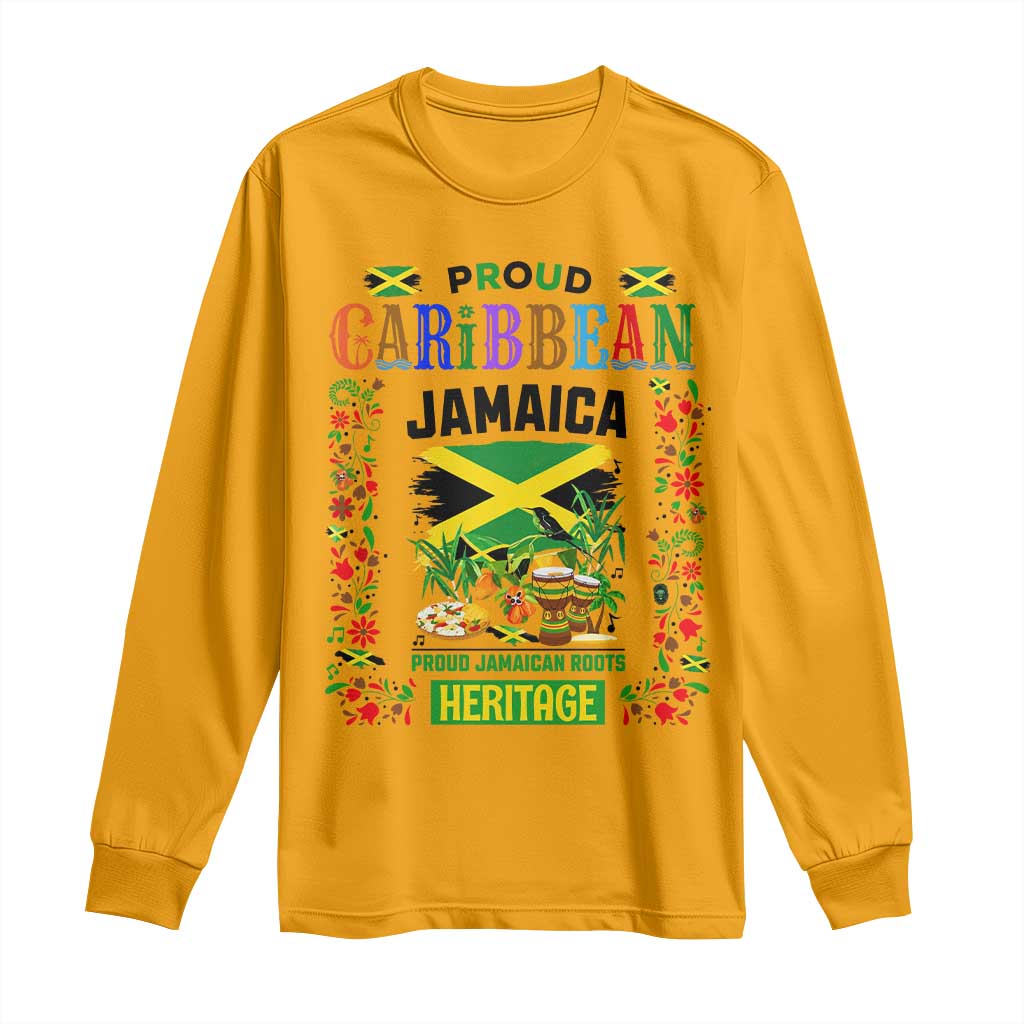Proud Caribbean Jamaica Heritage Long Sleeve Shirt Jamaican Roots and Island Culture
