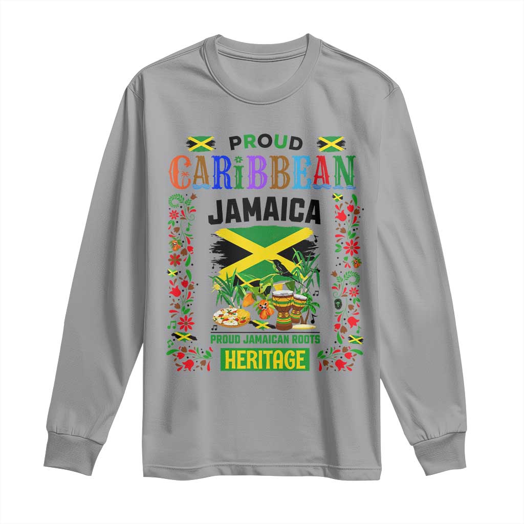 Proud Caribbean Jamaica Heritage Long Sleeve Shirt Jamaican Roots and Island Culture