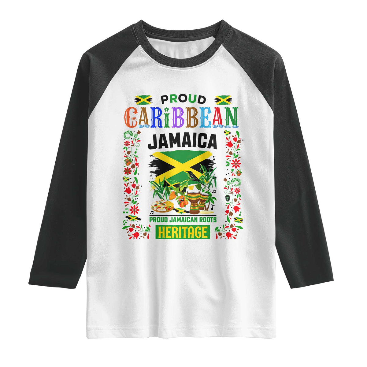 Proud Caribbean Jamaica Heritage Raglan Shirt Jamaican Roots and Island Culture