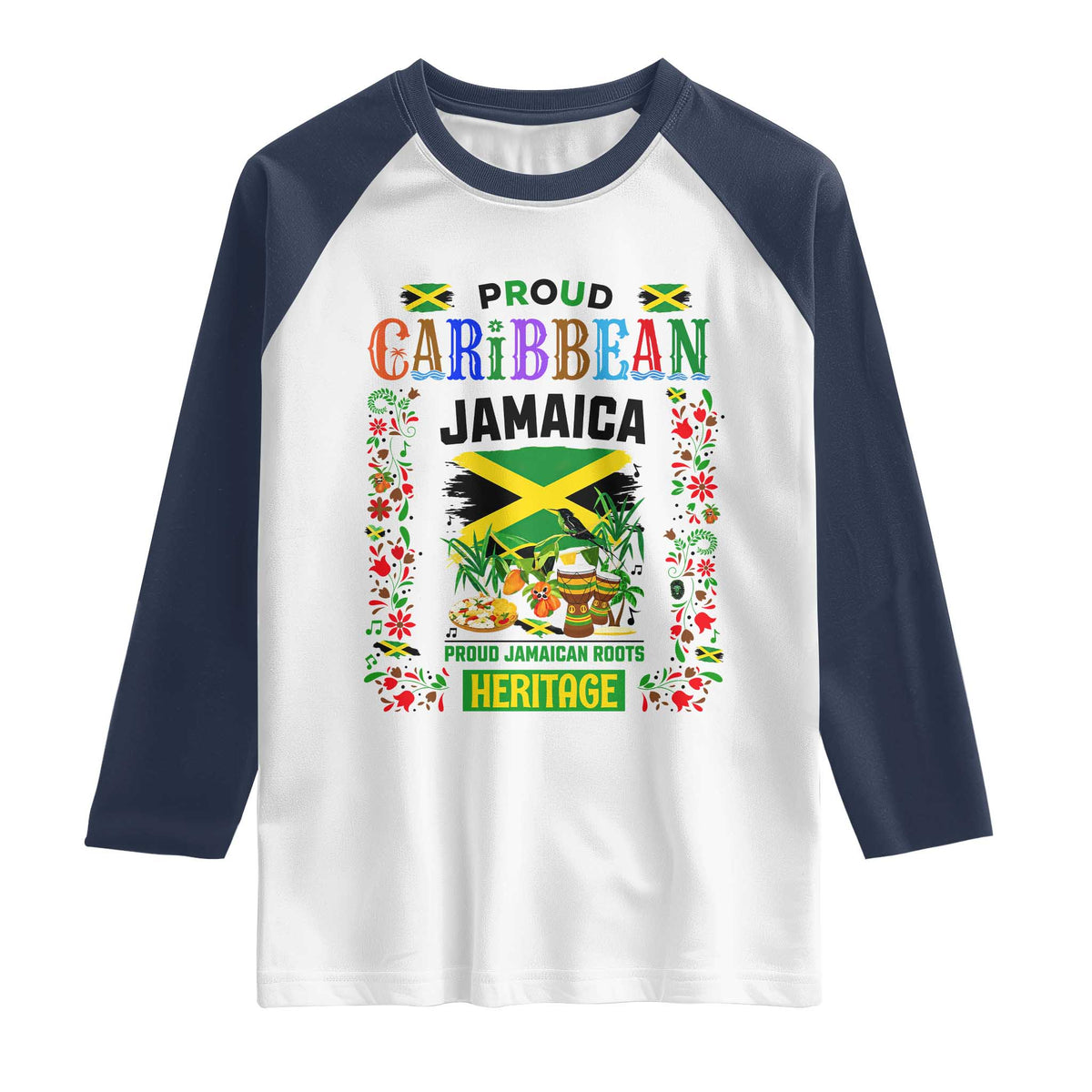 Proud Caribbean Jamaica Heritage Raglan Shirt Jamaican Roots and Island Culture