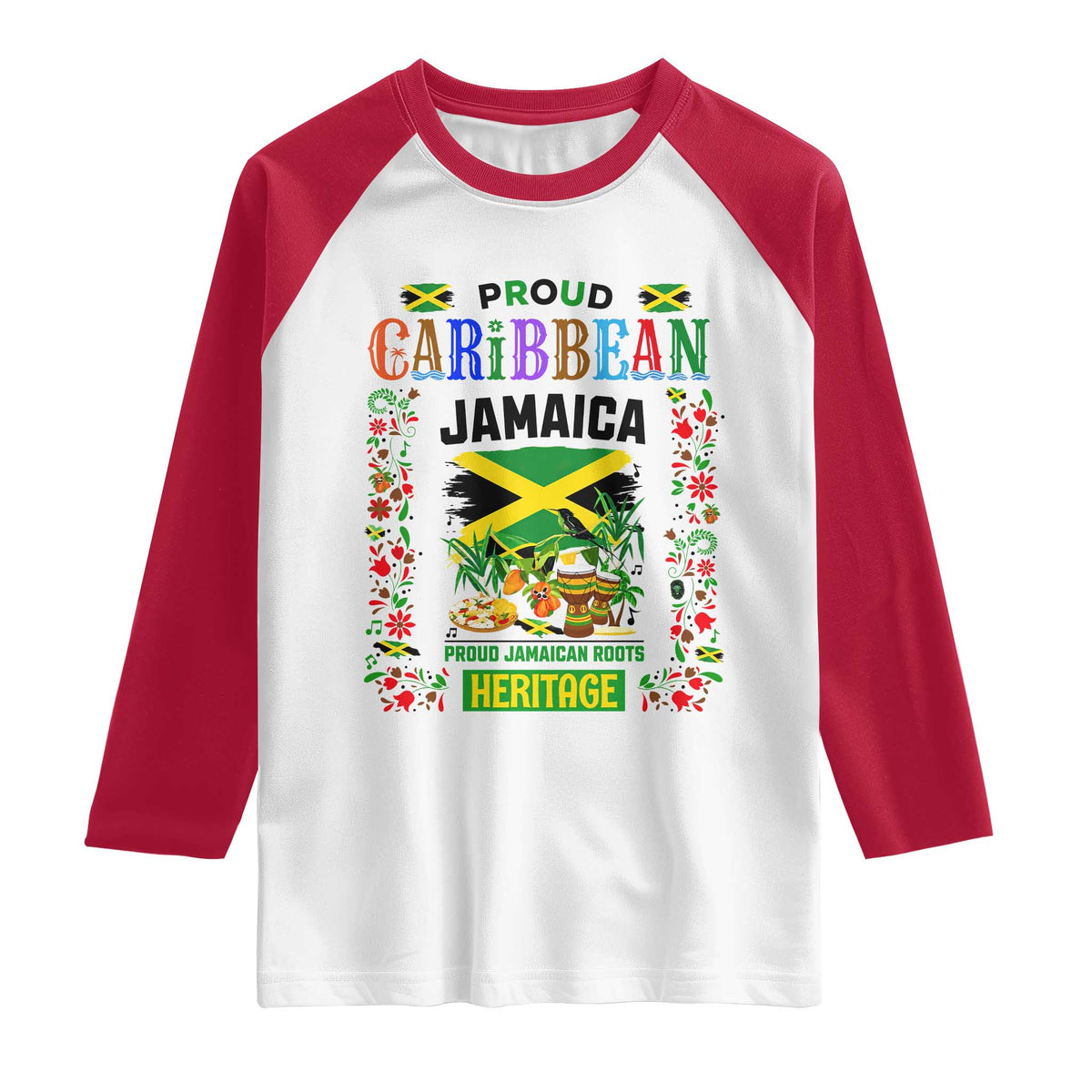 Proud Caribbean Jamaica Heritage Raglan Shirt Jamaican Roots and Island Culture