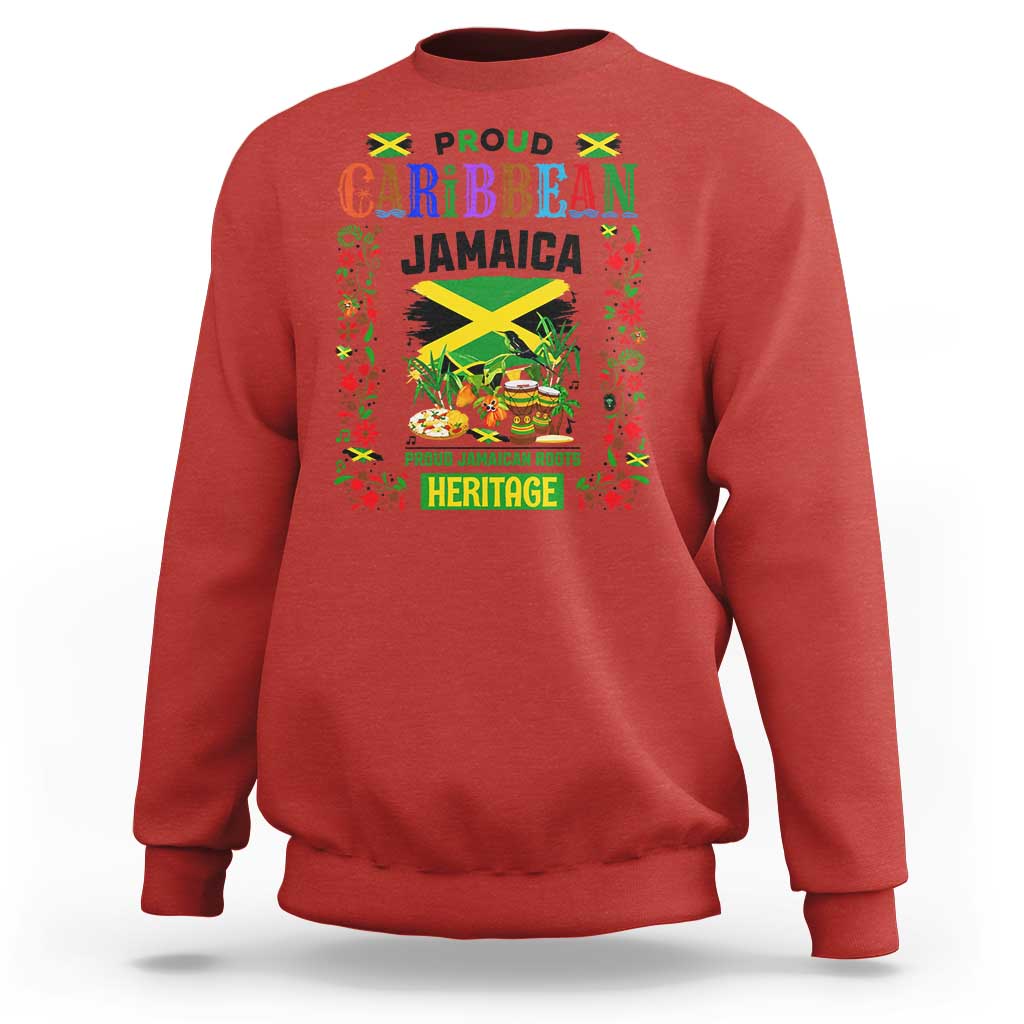 Proud Caribbean Jamaica Heritage Sweatshirt Jamaican Roots and Island Culture