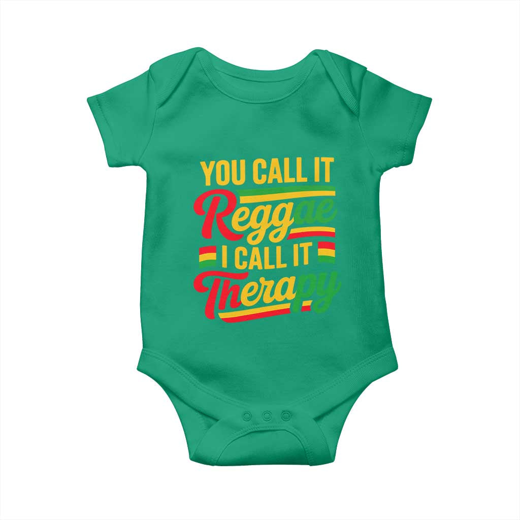 You Call It Reggae I Call It Therapy Baby Onesie Emotional Jamaican Rasta Music Lovers