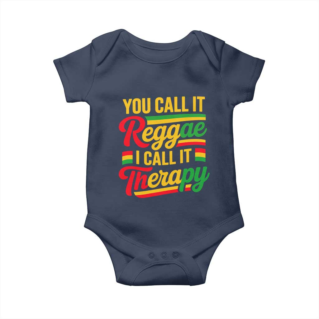 You Call It Reggae I Call It Therapy Baby Onesie Emotional Jamaican Rasta Music Lovers