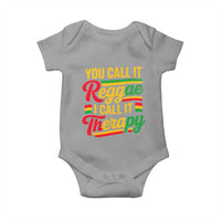 You Call It Reggae I Call It Therapy Baby Onesie Emotional Jamaican Rasta Music Lovers