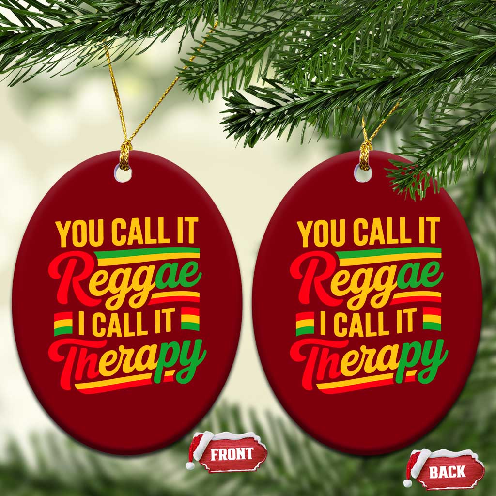 You Call It Reggae I Call It Therapy Ceramic Ornament Emotional Jamaican Rasta Music Lovers