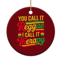 You Call It Reggae I Call It Therapy Ceramic Ornament Emotional Jamaican Rasta Music Lovers