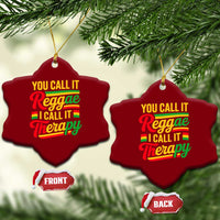 You Call It Reggae I Call It Therapy Ceramic Ornament Emotional Jamaican Rasta Music Lovers
