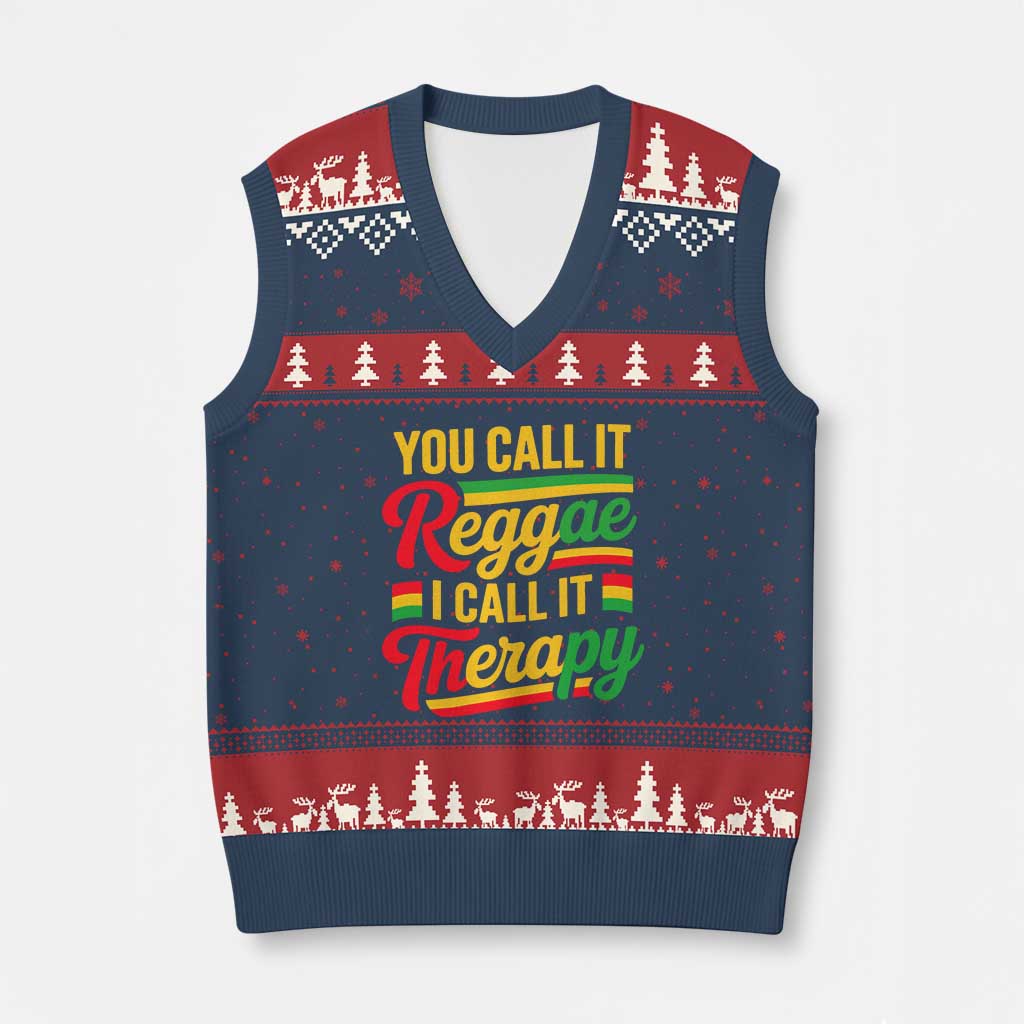 You Call It Reggae I Call It Therapy V-Neck Knit Sweater Vest Emotional Jamaican Rasta Music Lovers