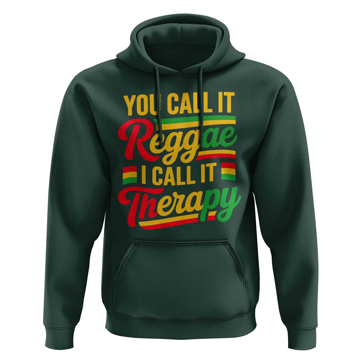 You Call It Reggae I Call It Therapy Hoodie Emotional Jamaican Rasta Music Lovers