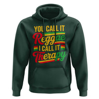 You Call It Reggae I Call It Therapy Hoodie Emotional Jamaican Rasta Music Lovers