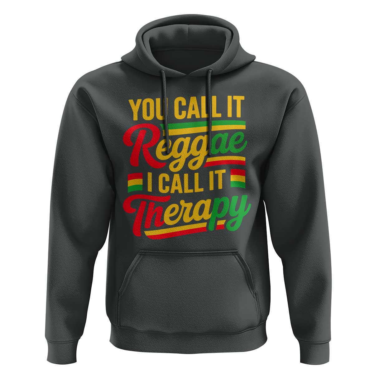 You Call It Reggae I Call It Therapy Hoodie Emotional Jamaican Rasta Music Lovers