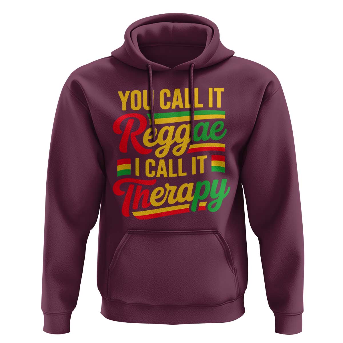 You Call It Reggae I Call It Therapy Hoodie Emotional Jamaican Rasta Music Lovers