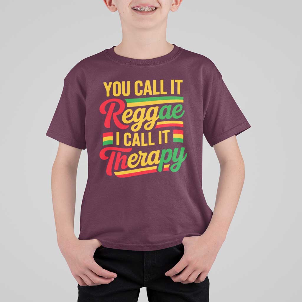 You Call It Reggae I Call It Therapy T Shirt For Kid Emotional Jamaican Rasta Music Lovers