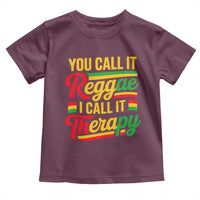 You Call It Reggae I Call It Therapy Toddler T Shirt Emotional Jamaican Rasta Music Lovers