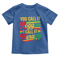 You Call It Reggae I Call It Therapy Toddler T Shirt Emotional Jamaican Rasta Music Lovers