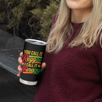 You Call It Reggae I Call It Therapy Tumbler Cup Emotional Jamaican Rasta Music Lovers