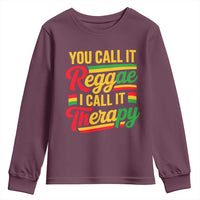 You Call It Reggae I Call It Therapy Youth Sweatshirt Emotional Jamaican Rasta Music Lovers