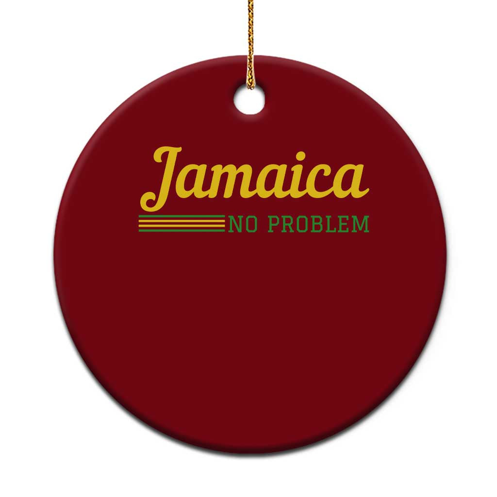 Jamaica No Problem Ceramic Ornament Classic Island Motto and Caribbean Vacation