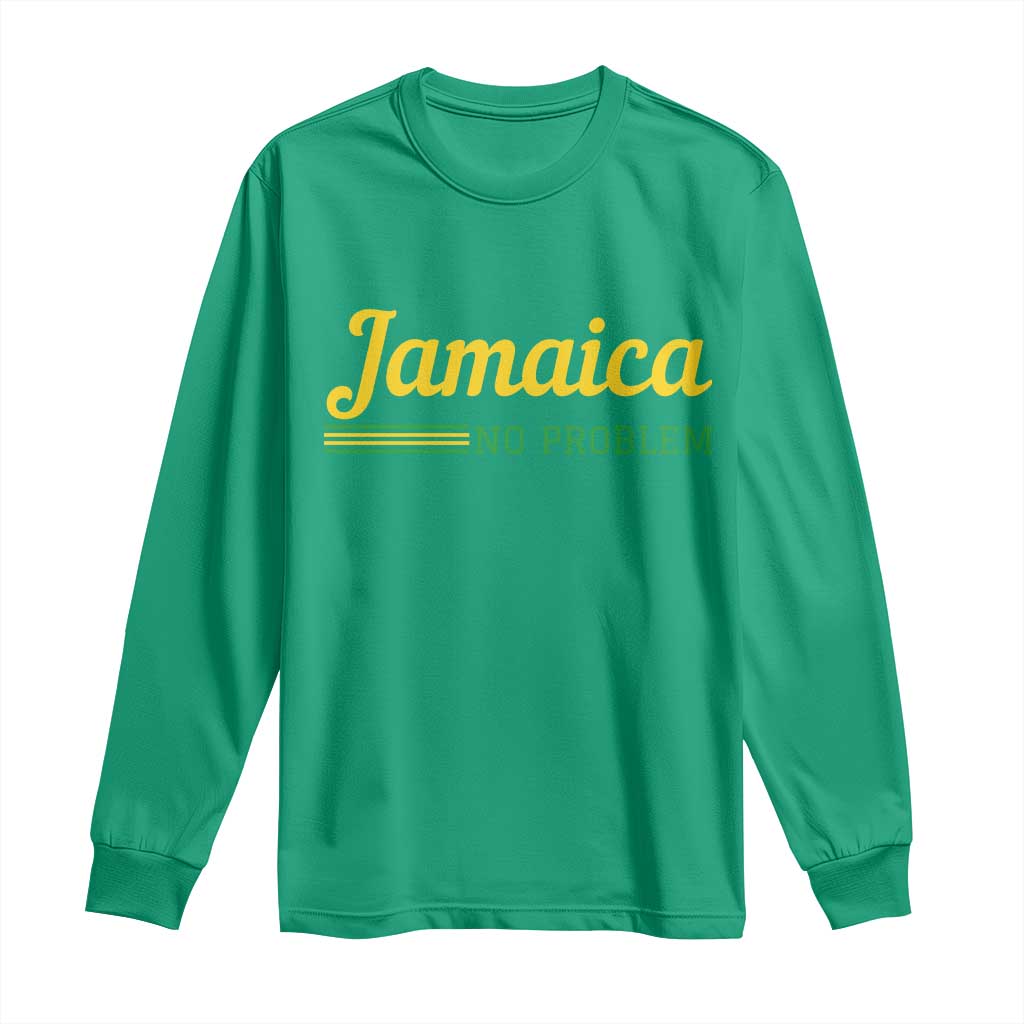 Jamaica No Problem Long Sleeve Shirt Classic Island Motto and Caribbean Vacation