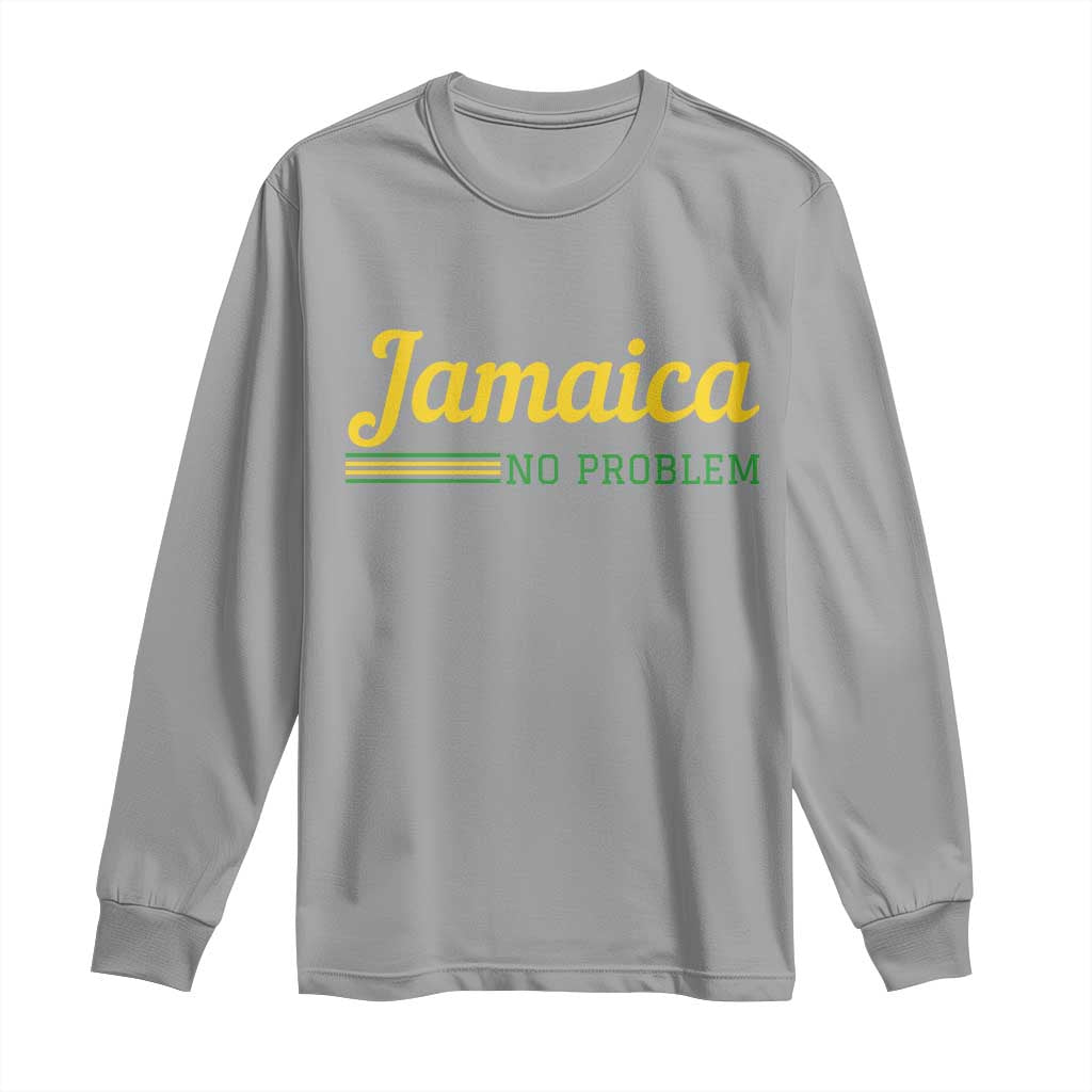 Jamaica No Problem Long Sleeve Shirt Classic Island Motto and Caribbean Vacation