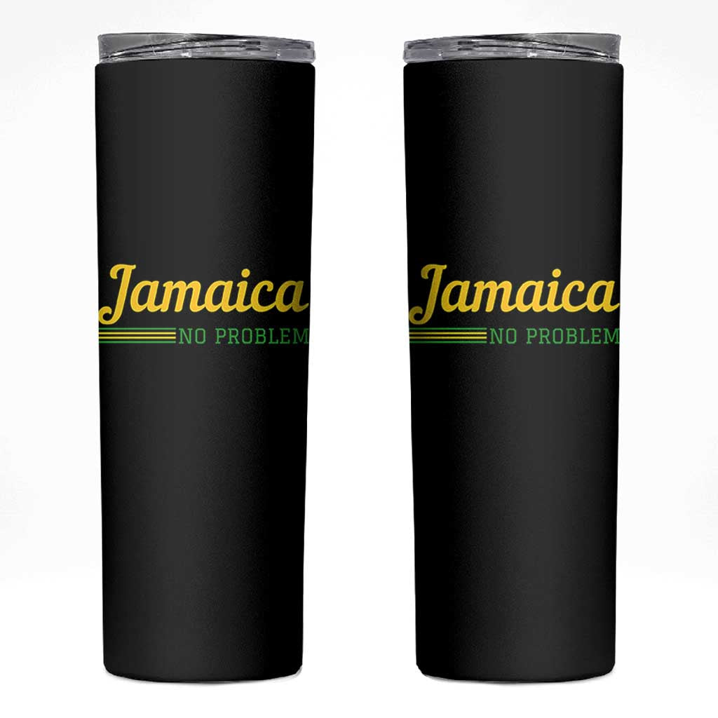 Jamaica No Problem Skinny Tumbler Classic Island Motto and Caribbean Vacation