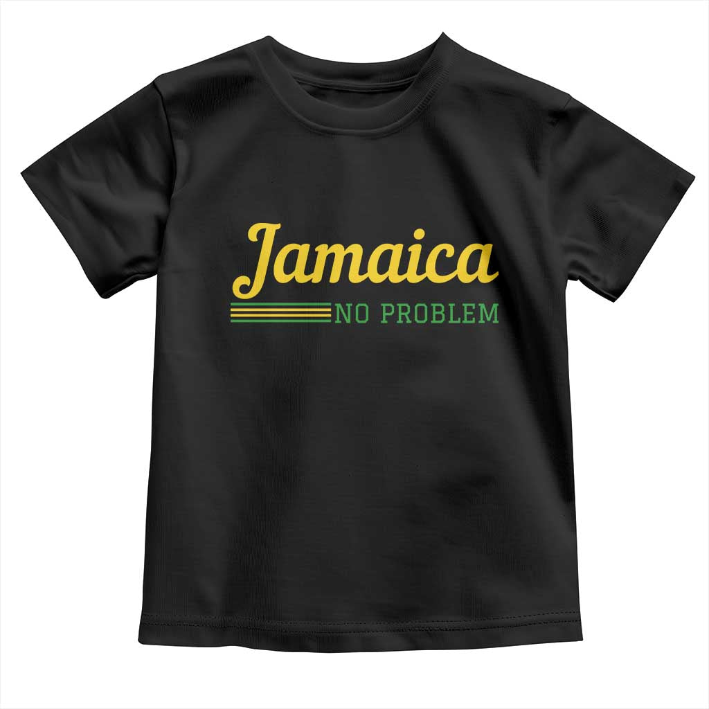 Jamaica No Problem Toddler T Shirt Classic Island Motto and Caribbean Vacation
