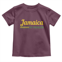 Jamaica No Problem Toddler T Shirt Classic Island Motto and Caribbean Vacation