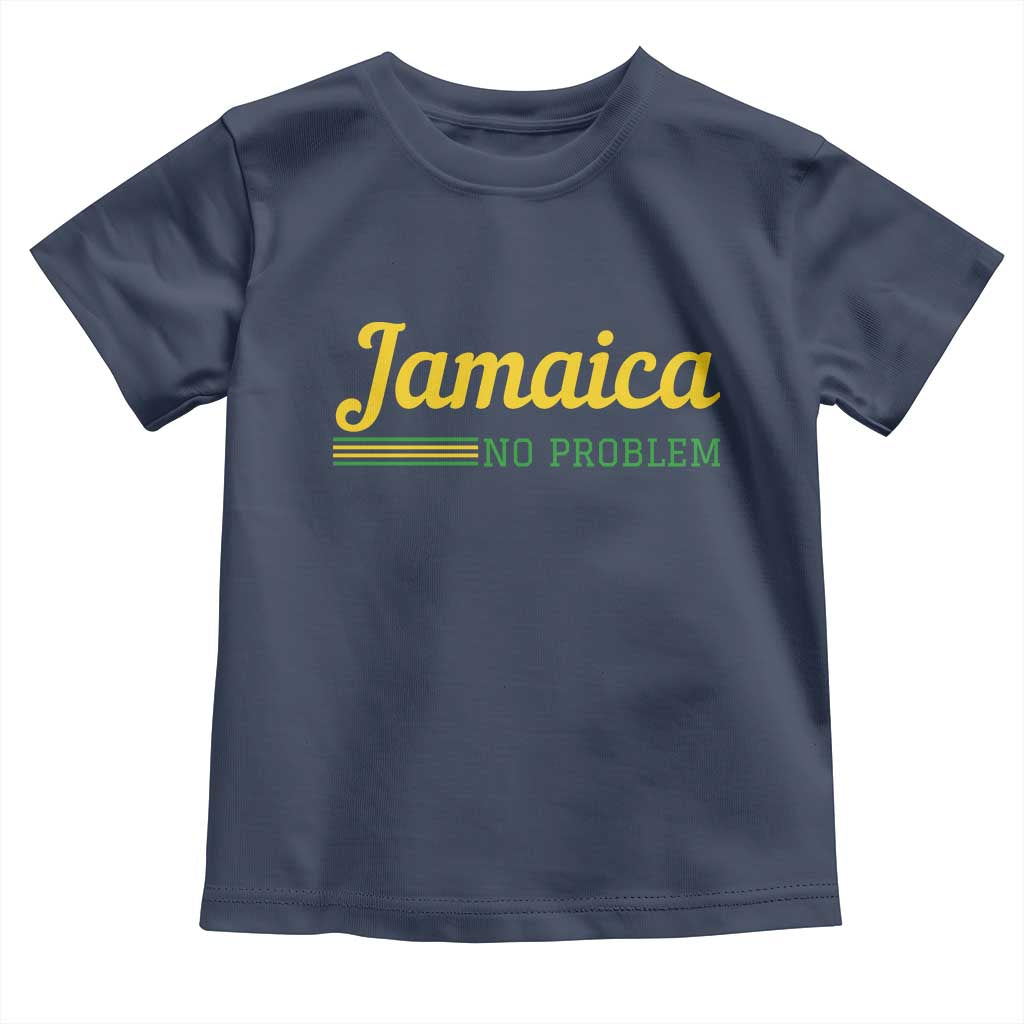 Jamaica No Problem Toddler T Shirt Classic Island Motto and Caribbean Vacation