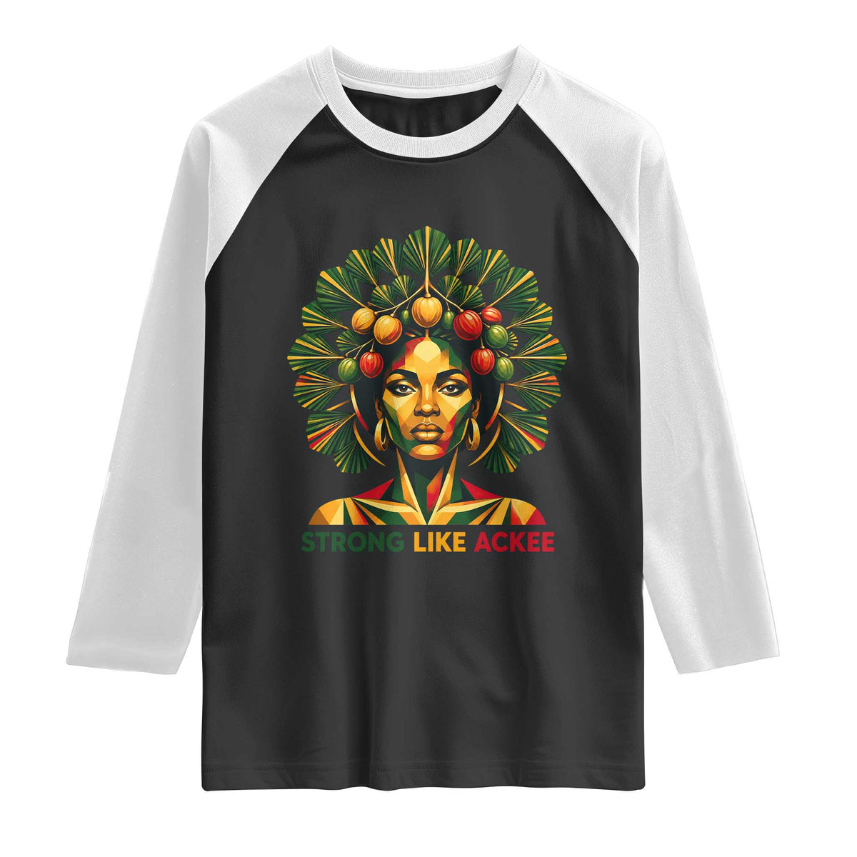 Strong Like Ackee Empowered Woman Raglan Shirt Jamaican National Fruit Heritage Pride