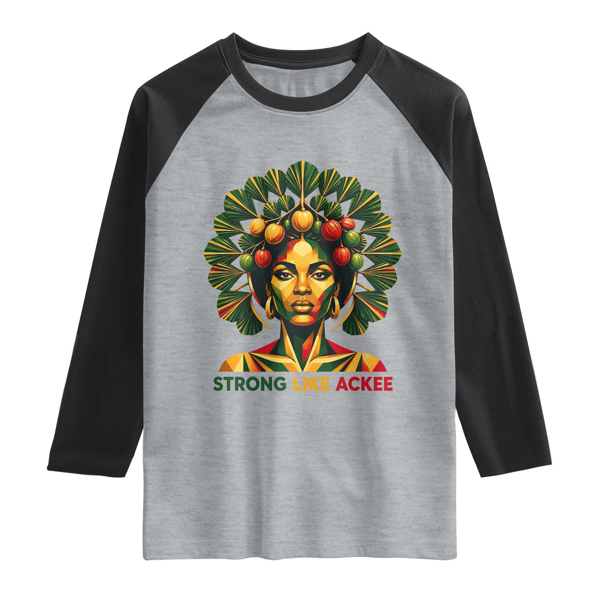 Strong Like Ackee Empowered Woman Raglan Shirt Jamaican National Fruit Heritage Pride