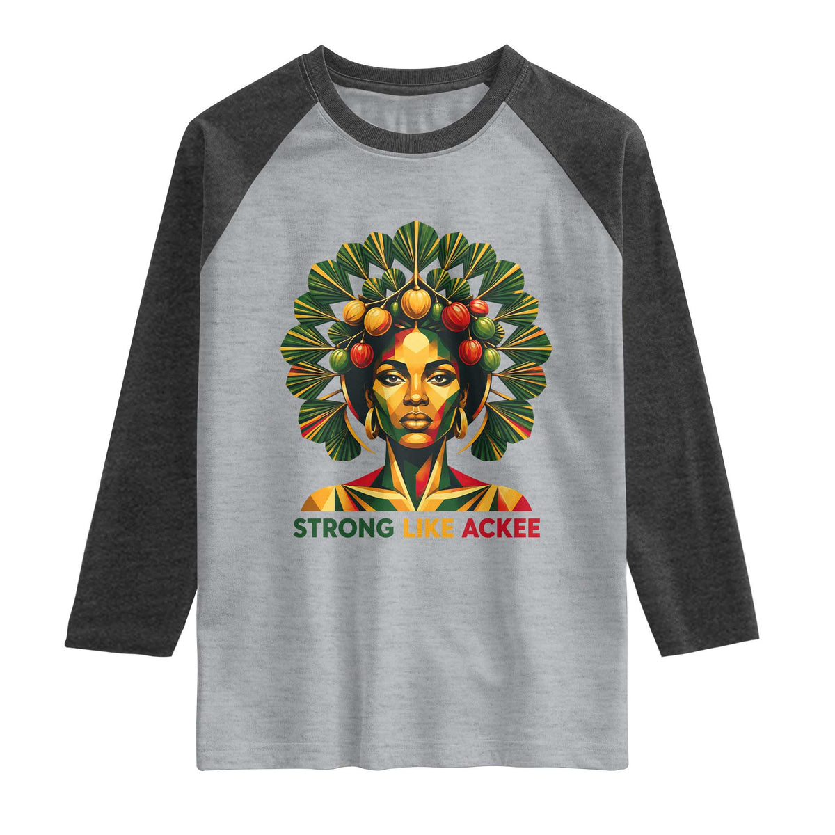 Strong Like Ackee Empowered Woman Raglan Shirt Jamaican National Fruit Heritage Pride