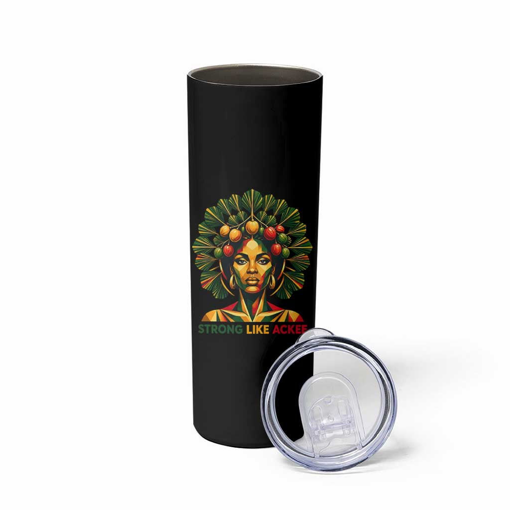 Strong Like Ackee Empowered Woman Skinny Tumbler Jamaican National Fruit Heritage Pride