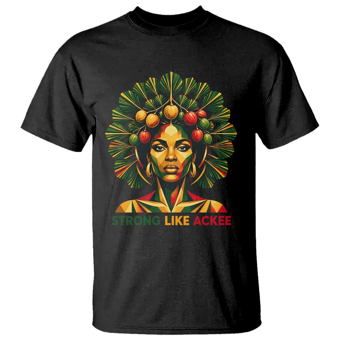 Strong Like Ackee Empowered Woman T Shirt Jamaican National Fruit Heritage Pride