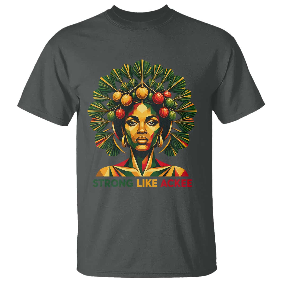 Strong Like Ackee Empowered Woman T Shirt Jamaican National Fruit Heritage Pride