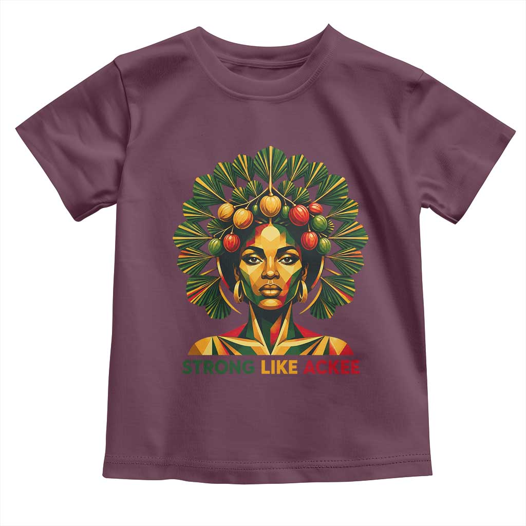 Strong Like Ackee Empowered Woman Toddler T Shirt Jamaican National Fruit Heritage Pride