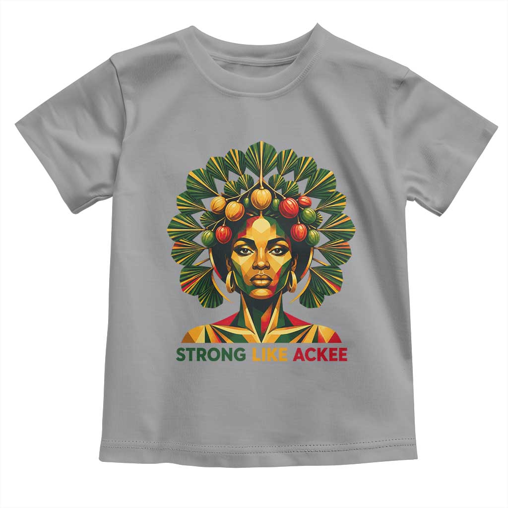 Strong Like Ackee Empowered Woman Toddler T Shirt Jamaican National Fruit Heritage Pride