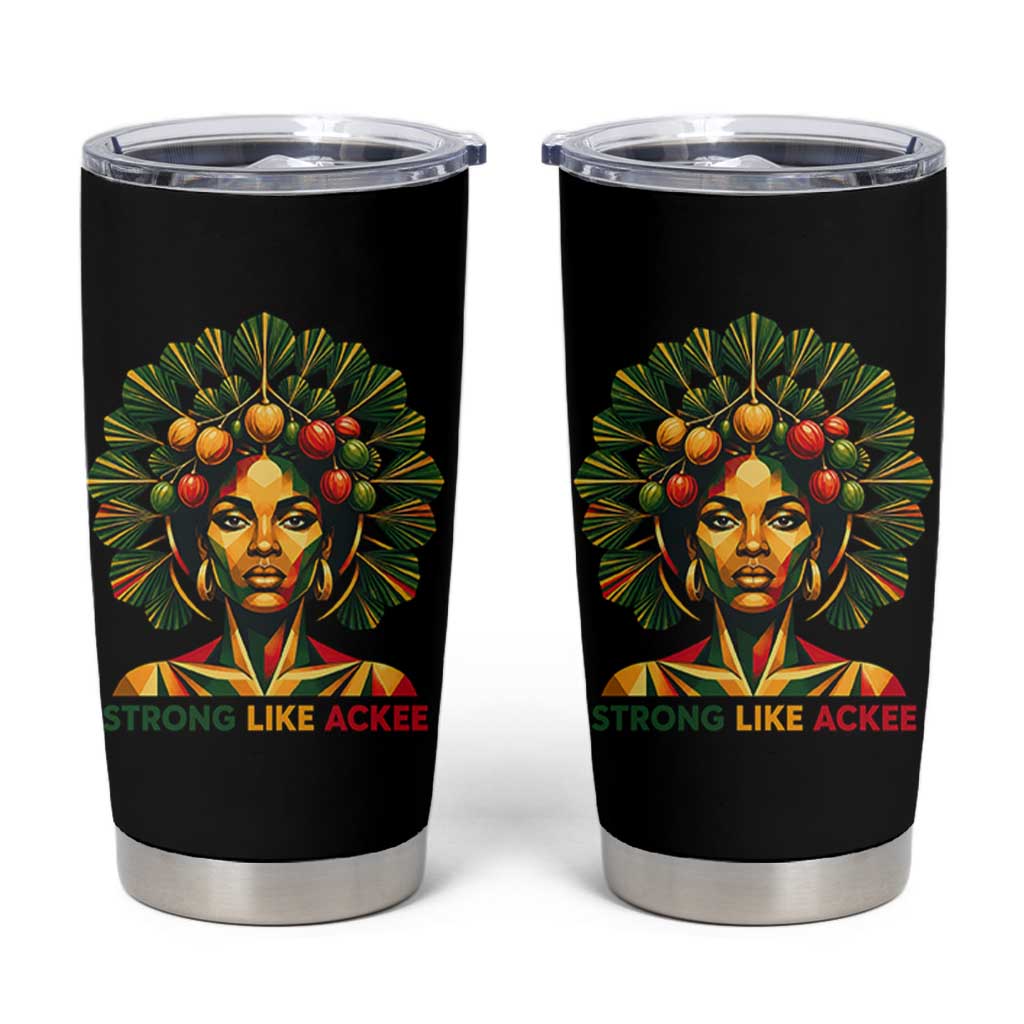 Strong Like Ackee Empowered Woman Tumbler Cup Jamaican National Fruit Heritage Pride