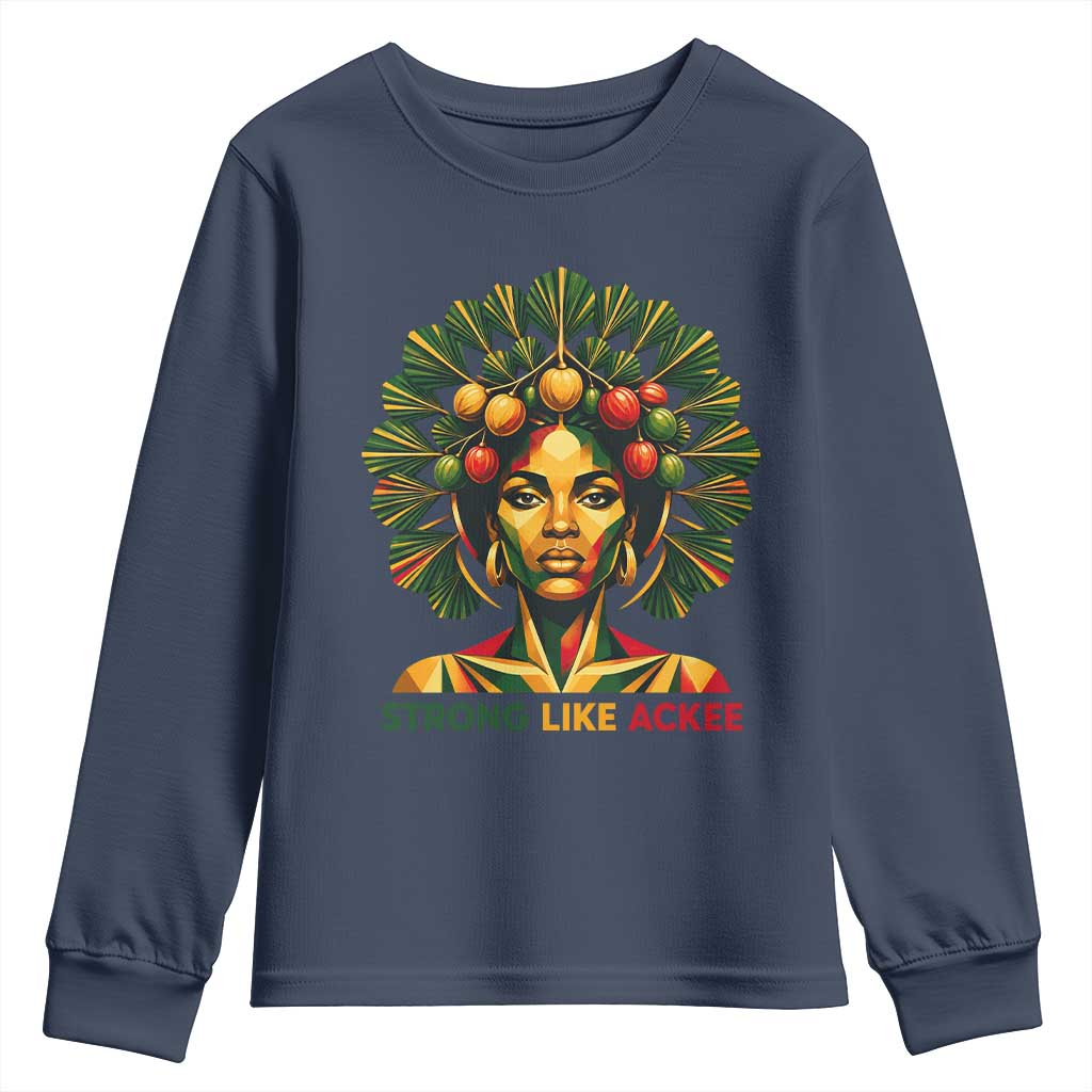 Strong Like Ackee Empowered Woman Youth Sweatshirt Jamaican National Fruit Heritage Pride