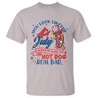 Funny 4th Of July T Shirt You Look Like The Fourth Of July Makes Me Want A Hot Dog Real Bad - Wonder Print Shop