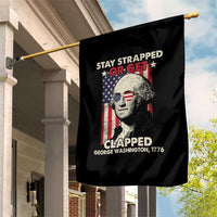 Funny 4th Of July Garden Flag Stay Strapped Or Get Clapped American Flag George Washington