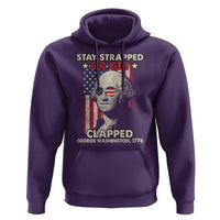 Funny 4th Of July Hoodie Stay Strapped Or Get Clapped American Flag George Washington - Wonder Print Shop